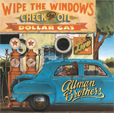  The ALLMAN BROTHERS BAND Wipe The Windows Check The Oil Dollar Gas
